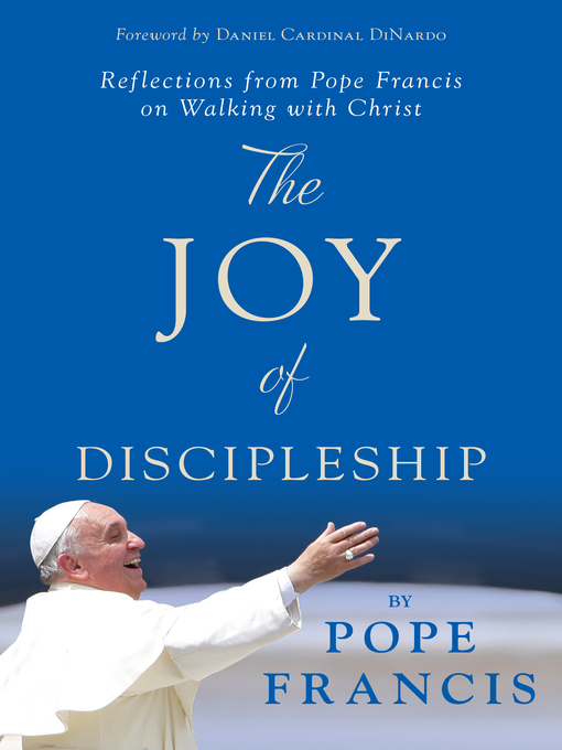 Title details for The Joy of Discipleship by Pope Francis - Available